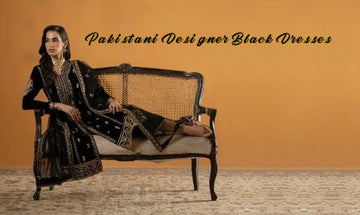 Pakistani Designer Black Dresses are Easy to style - Hoorain Designer Wear